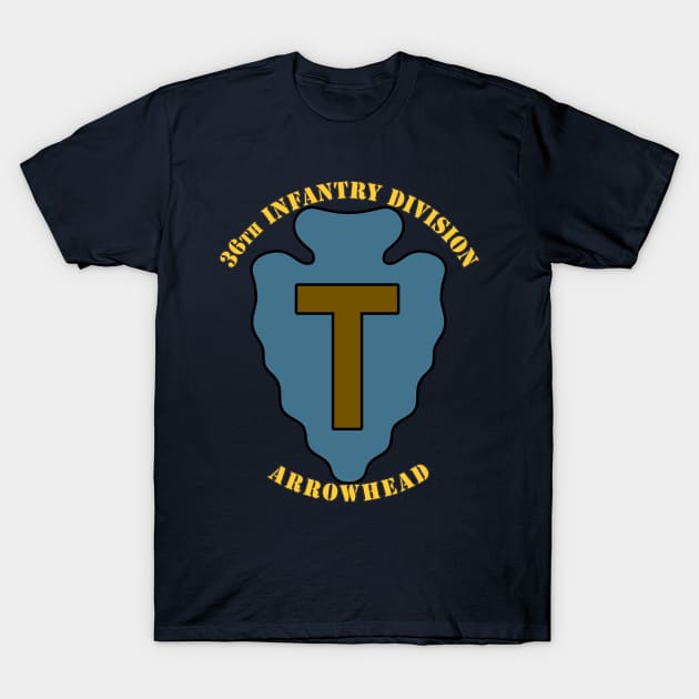 36th Infantry Division T-Shirt by MBK